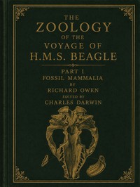 The zoology of the voyage of H.M.S. Beagle [vol. 1 of 5]