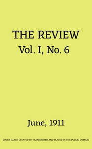 The Review, Vol. 1, No. 6, June 1911
