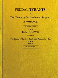 Feudal tyrants; or, The Counts of Carlsheim and Sargans, volume 1 (of 4)
