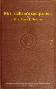 Mrs. Hallam's companion; and The Spring Farm, and other tales