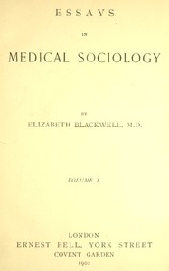 Essays in medical sociology, Volume 1 (of 2)
