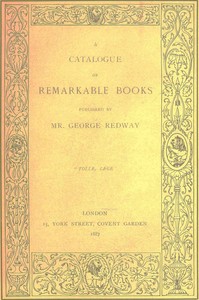 A catalogue of remarkable books published by Mr. George Redway (1887)