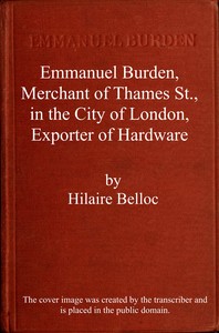 Emmanuel Burden, merchant, of Thames St., in the city of London, exporter of hardware