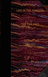 Life in the forests of the Far East (vol. 2 of 2)