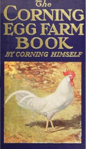 The Corning Egg Farm book, by Corning himself
