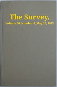 The Survey, Volume 30, Number 6, May 10, 1913