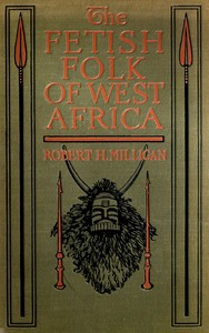 The fetish folk of West Africa