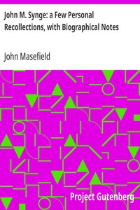 John M. Synge: a Few Personal Recollections, with Biographical Notes