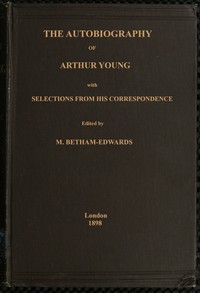 The autobiography of Arthur Young