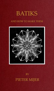 Batiks, and how to make them