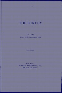 The Survey, Volume 30, Number 4, Apr 26, 1913