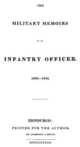 The military memoirs of an infantry officer, 1809-1816
