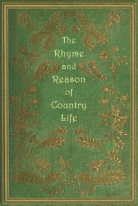 The rhyme and reason of country life