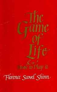 The game of life and how to play it