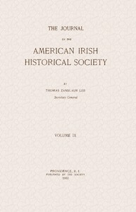 The journal of the American-Irish Historical Society, Vol. IX, 1910