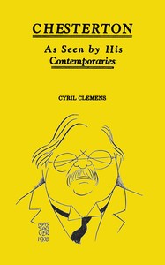 Chesterton, as seen by his contemporaries