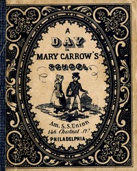 A day in Mary Carrow's school