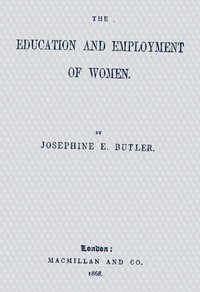 The education and employment of women