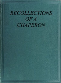 Recollections of a chaperon