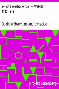 Select Speeches of Daniel Webster, 1817-1845
