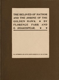 The beloved of Hathor, and The shrine of the Golden Hawk