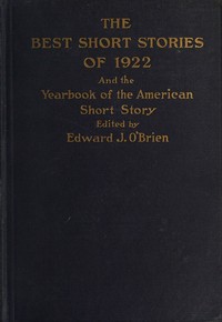 The best short stories of 1922, and the yearbook of the American short story
