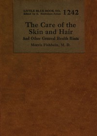 The care of the skin and hair