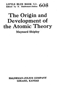 The origin and development of the atomic theory