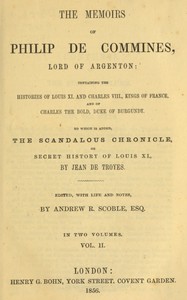 The memoirs of Philip de Commines, Lord of Argenton, Volume 2 (of 2)