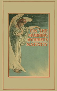 On the morning of Christ's nativity