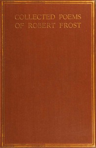 Collected poems of Robert Frost