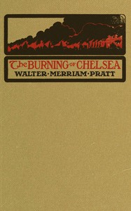 The burning of Chelsea