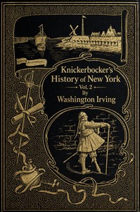 Knickerbocker's history of New York, vol. 2 (of 2)