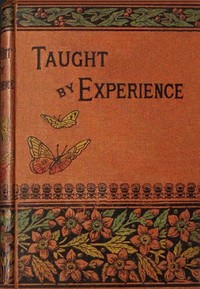 Taught by experience