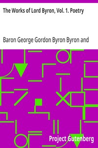 The Works of Lord Byron, Vol. 1. Poetry
