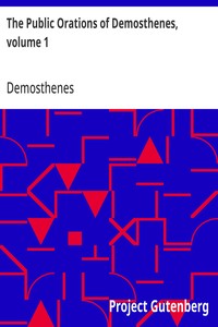 The Public Orations of Demosthenes, volume 1